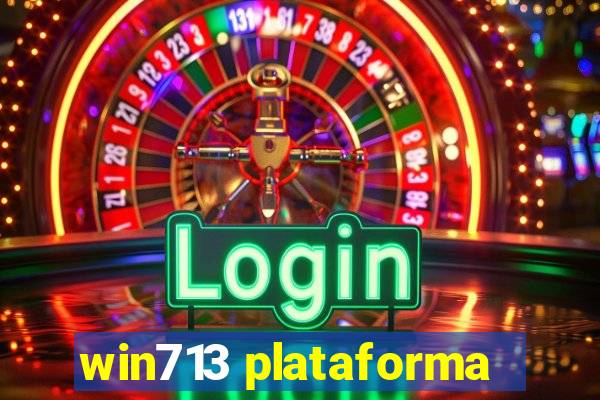 win713 plataforma